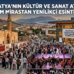 Malatya’da Kültür ve Sanatın Yükselen Yıldızı: Kadim Medeniyetlerden Modern Dokunuşlara